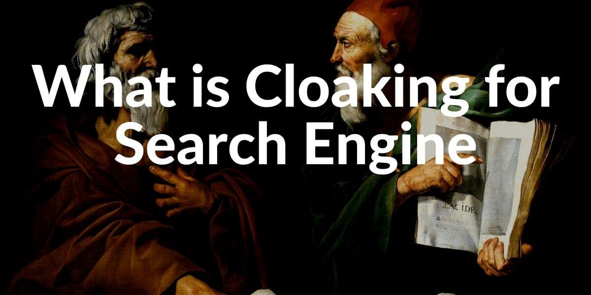 cloaking-definition-and-effects-on-seo-via-examples-holistic-seo