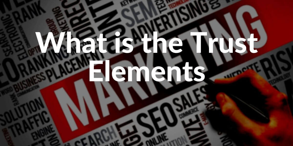 trust-elements-definition-examples-effects-on-marketing-holistic-seo